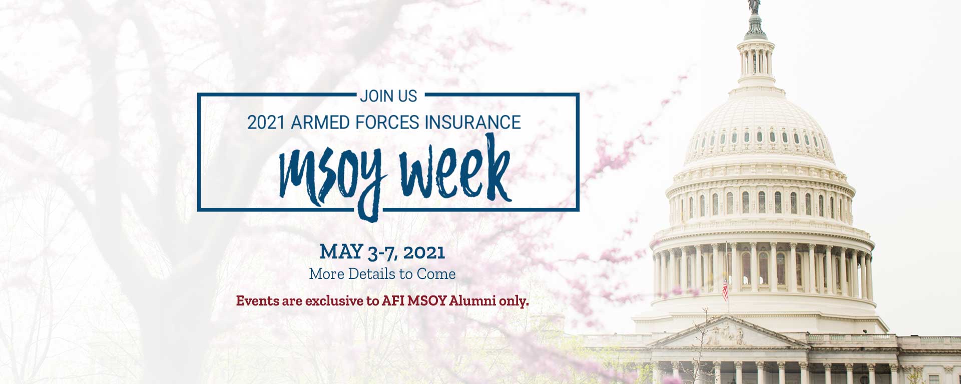 Join Us 2021 Armed Forces Insurance MSOY Week, May 3-7, 2021. More Details to Come.